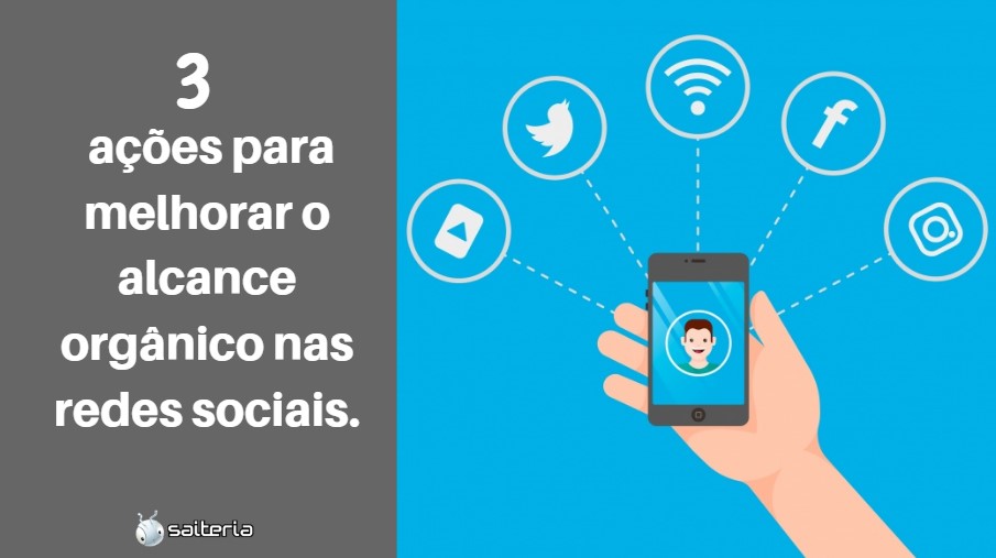 3 ações para melhorar o seu alcance orgânico nas redes sociais. 3 ações para melhorar o seu alcance orgânico nas redes sociais.